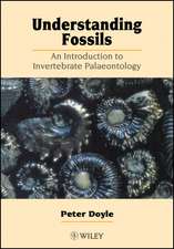 Understanding Fossils – An Introduction to Invertebrate Palaeontology