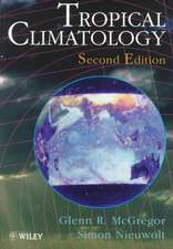 Tropical Climatology – An Introduction to the Climates of the Low Latitudes 2e