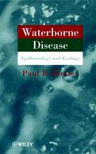 Waterborne Disease – Epidemiology & Ecology