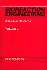 Bioreaction Engineering V 3 – Bioprocess Monitoring