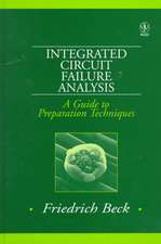 Integrated Circuit Failure Analysis – A Guide to Preparation Techniques