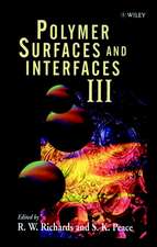 Polymer Surfaces & Interfaces III