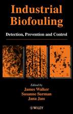 Industrial Biofouling – Detection, Prevention & Control