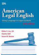 American Legal English, 2nd Edition: Using Language in Legal Contexts