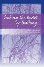 Seeking the Heart of Teaching