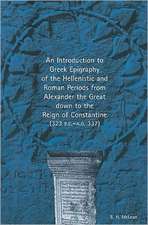 An Introduction to Greek Epigraphy of the Hellenistic and Roman Periods from Alexander the Great down to the Reign of Constantine