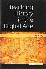 Teaching History in the Digital Age