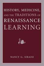 History, Medicine, and the Traditions of Renaissance Learning