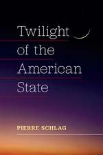 Twilight of the American State