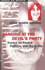 Dancing at the Devil's Party: Essays on Poetry, Politics, and the Erotic