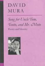 Song for Uncle Tom, Tonto, and Mr. Moto: Poetry and Identity