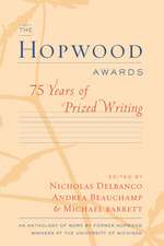 The Hopwood Awards: 75 Years of Prized Writing