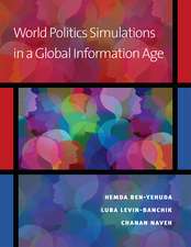 World Politics Simulations in a Global Information Age