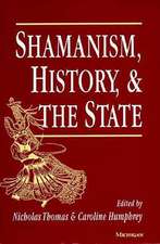 Shamanism, History, and the State