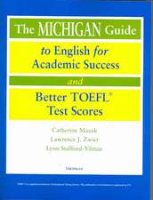 The Michigan Guide to English for Academic Success and Better TOEFL (R) Test Scores (with CDs)