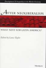 After Neoliberalism: What Next for Latin America?