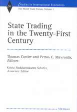 State Trading in the Twenty-First Century: The World Trade Forum, Volume 1