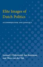 Elite Images of Dutch Politics: Accommodation and Conflict