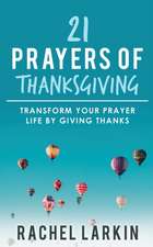 21 Prayers of Thanksgiving