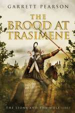 The Brood at Trasimene