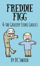 Freddie Figg & the Grocery Store Ghouls