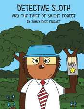 Detective Sloth and the thief of Silent Forest