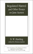 Regulated Hatred and Other Essays on Jane Austen