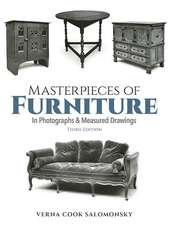 Masterpieces of Furniture in Photographs and Measured Drawings: Third Edition