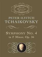 Symphony No. 4 in F Minor: Opus 36