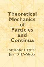 Theoretical Mechanics of Particles and Continua