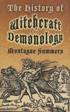 The History of Witchcraft and Demonology