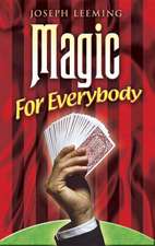 Magic for Everybody