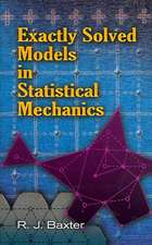 Exactly Solved Models in Statistical Mechanics