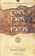 The Secret Commonwealth of Elves, Fauns and Fairies