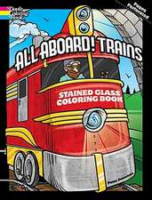 All Aboard! Trains Stained Glass Coloring Book