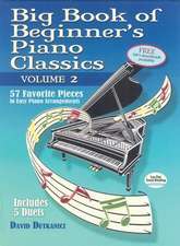 Big Book of Beginner's Piano Classics Volume Two