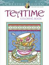 Noble, M: Creative Haven Teatime Coloring Book