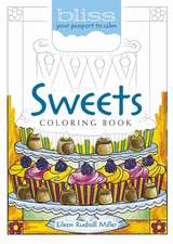 Bliss Sweets Coloring Book: Your Passport to Calm