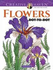 Creative Haven Flowers Dot-To-Dot Coloring Book