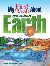 Silver, D: My First Book About Our Amazing Earth