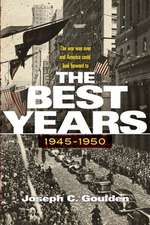 The Best Years, 1945-1950