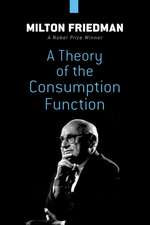 Friedman, M: Theory of the Consumption Function