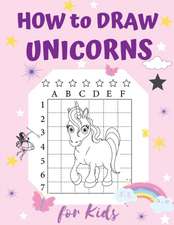 How to Draw Unicorns