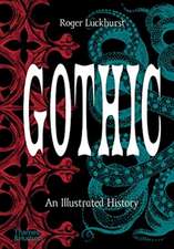 Gothic: An Illustrated History