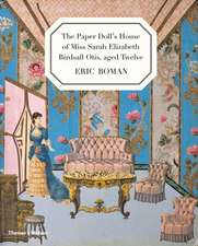 The Paper Doll's House of Miss Sarah Elizabeth Birdsall Otis, Aged Twelve