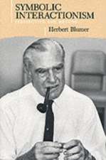 Blumer, H: Symbolic Interactionism
