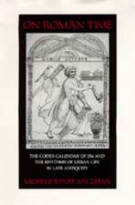 On Roman Time – The Codex–Calendar of 354 & the Rhythms of Urban Life in Late Antiquity