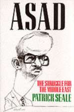 Asad of Syria – The Struggle for the Middle East