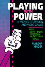 Playing with Power in Movies, Television & Video Games – From Muppet Babies to Teenage Mutant Ninja Turtles (Paper)