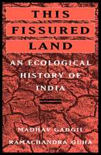 This Fissured Land: An Ecological History of India